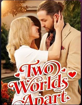 Two Worlds Apart 剧目封面